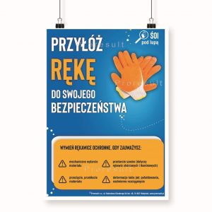 Na obrazku jest niebieski plakat o ochronie dłoni oraz informacje odnośnie poprawnego rękawic - Plakat BHP Proresult