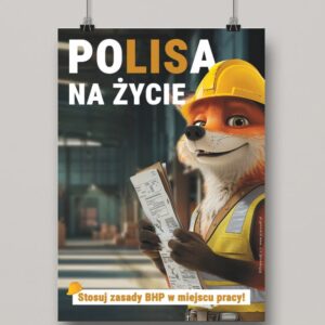 Na obrazku widać powieszony plakat z nadrukiem lisa i hasłem bezpieczeństwa - Plakaty BHP Proresult