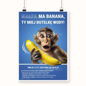 Grafika przedstawia niebieski plakat z nadrukowaną małpą. Plakat nawiązuje do nawodnienia - Plakat BHP Proresult