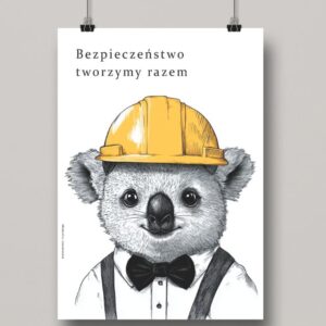 Na obrazku widać zawieszony minimalistyczny plakat z koalą w kasku oraz hasłem w języku polskim- Plakaty BHP Proresult